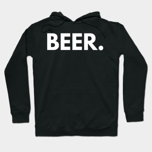 Who needs water? Beer me. Hoodie